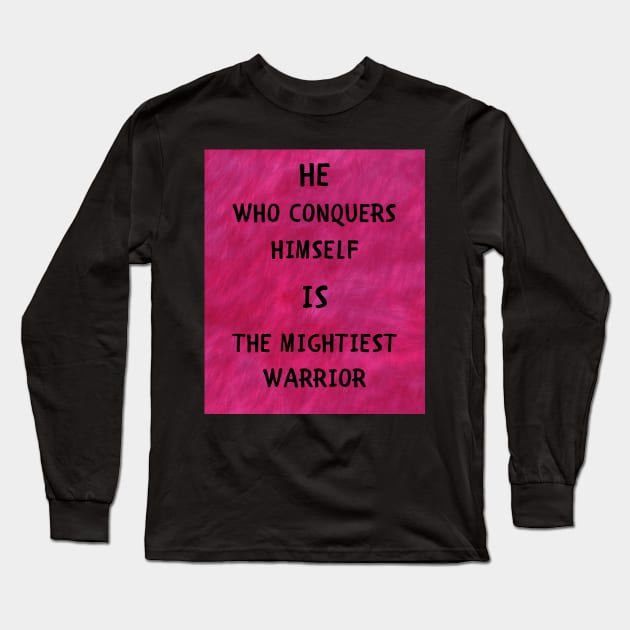 He who conquers himself Long Sleeve T-Shirt by IOANNISSKEVAS